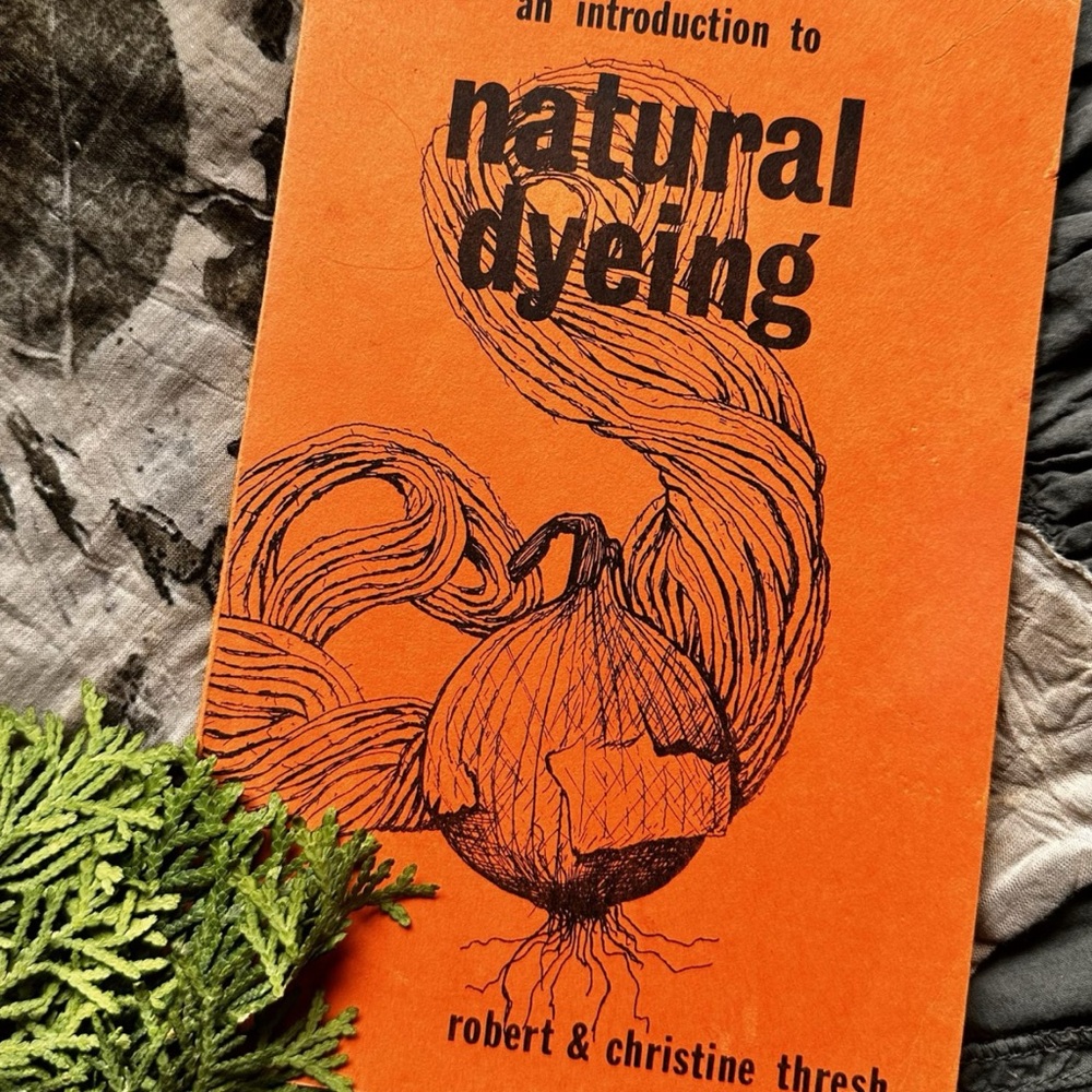 An Introduction to Natural Dyeing Book